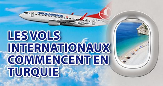 Les Vols Internationaux Commencent en Turquie